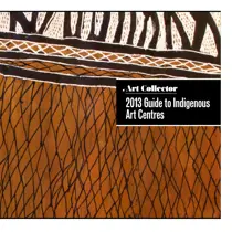 Guide to Indigenous Art Centres 
                issue Guide to Indigenous Art Centres
