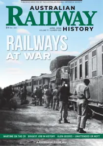 Australian Railway History 
                issue April 2026