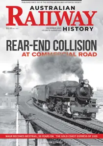Australian Railway History 
                issue December 2025