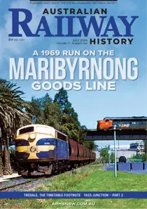Australian Railway History 
                issue July 2026
