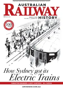 Australian Railway History issue March 2026