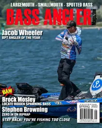 BASS ANGLER MAGAZINE Spring 2022