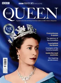 BBC History Magazine The Queen