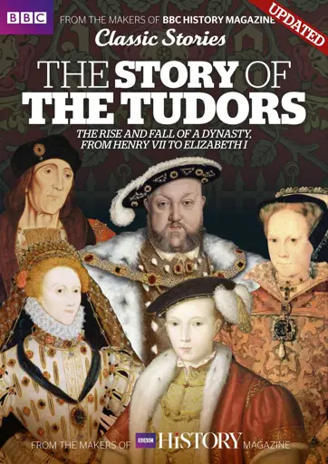 BBC History Magazine The Story Of The Tudors Special Issue