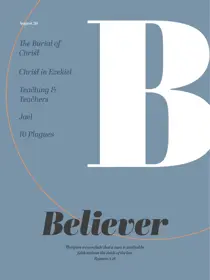 Believer Magazine 
                issue August 2026