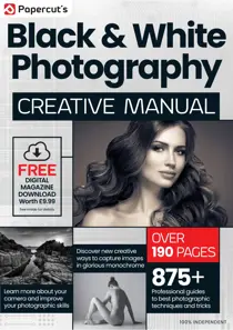Black & White Photography The Complete Manual issue Summer 2024