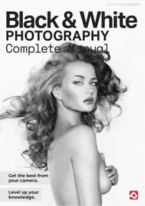 Black & White Photography The Complete Manual 
                issue Summer 2026
