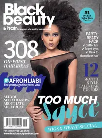 Black Beauty & Hair December/January 2017/18 
                issue Black Beauty & Hair December/January 2017/18