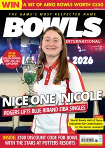 Bowls International 
                issue June 2026
