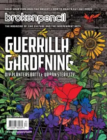 Broken Pencil Broken Pencil 83: Guerrilla Gardening