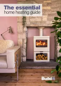 The Essential Home Heating Guide 
                issue The Essential Home Heating Guide