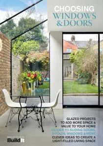 Guide to Choosing Windows & Doors 
                issue Guide to Choosing Windows & Doors