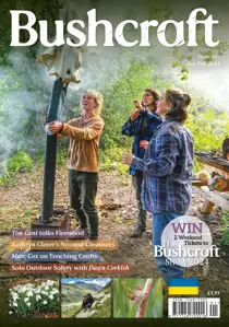 Bushcraft & Survival Skills Magazine Issue 105