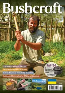 Bushcraft & Survival Skills Magazine Issue 107