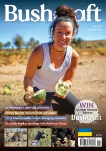 Bushcraft & Survival Skills Magazine 
                issue Issue 117