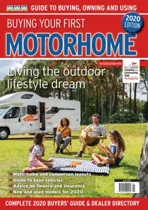 Buying Your First Motorhome 2020 
                issue Buying Your First Motorhome 2020