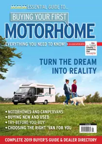 Buying Your First Motorhome 2019 
                issue Buying Your First Motorhome 2019