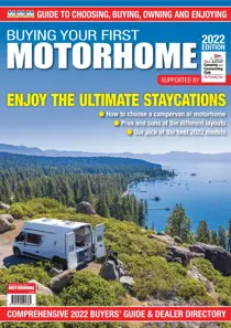 Buying Your First Motorhome 2022 
                issue Buying Your First Motorhome 2022