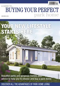 Buying your Perfect Park Home Buying Your Perfect Park Home 2022