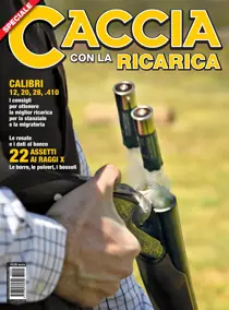 SPECIALE CACCIA CON LA RICARICA 
                issue SPECIALE CACCIA CON LA RICARICA