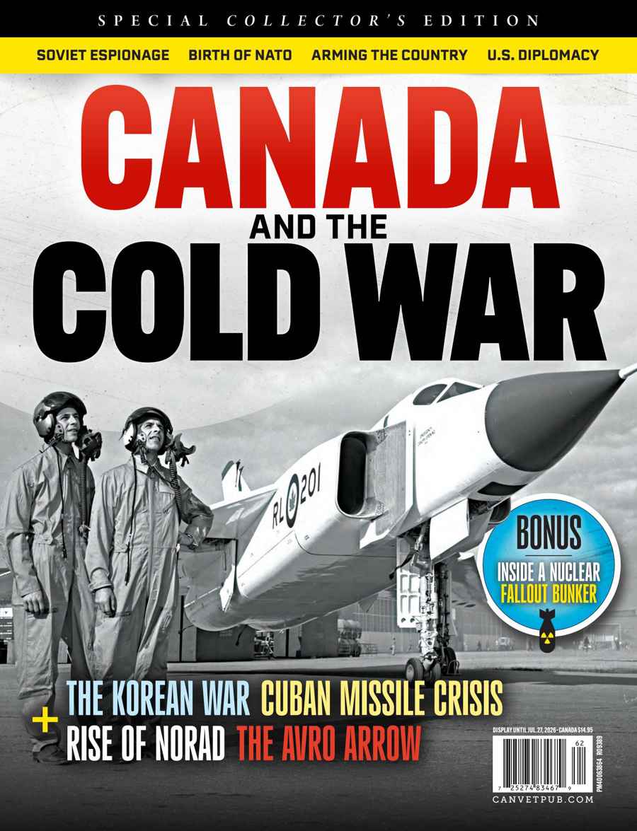 Canada's Ultimate Story issue Spring 2026 - Canada and the Cold War