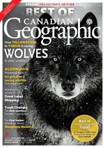 Best of Canadian Geographic 2017 
                issue Best of Canadian Geographic 2017