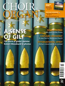 Choir & Organ July-August 2012 
                issue Choir & Organ July-August 2012
