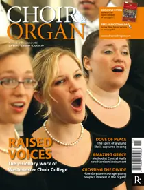 Choir & Organ Nov-Dec 2011 
                issue Choir & Organ Nov-Dec 2011