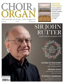 Choir & Organ 
                issue Winter 2025