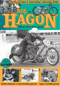 Classic Dirt Bike Alf Hagon - The life and times of motorcycling's alternative thinker