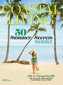 Coastal Living 
                issue Summer 2025