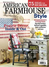 American Farmhouse Style Summer 2016 
                issue American Farmhouse Style Summer 2016