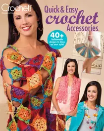 Quick and Easy Crochet Accessories 
                issue Quick and Easy Crochet Accessories