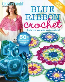 Crochet World Blue Ribbon Crochet Summer 2023