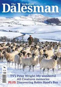 The Yorkshire Dalesman 
                issue February 2026