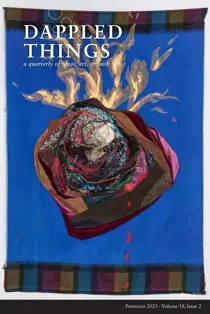 Dappled Things Pentecost 2023