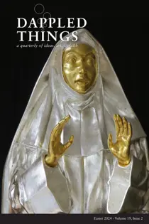 Dappled Things Easter 2024