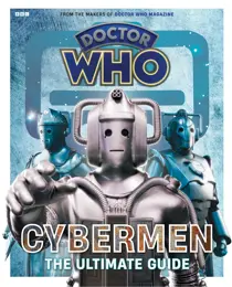 Doctor Who: Cybermen Ultimate Guide 
                issue Doctor Who: Cybermen Ultimate Guide