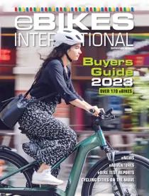 eBikes International Spring 2023 
                issue eBikes International Spring 2023