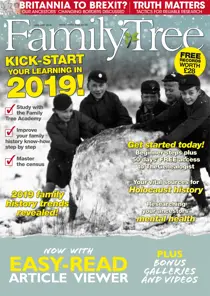 Family Tree January 2019 
                issue Family Tree January 2019