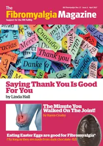 Fibromyalgia Magazine April 2017 
                issue Fibromyalgia Magazine April 2017