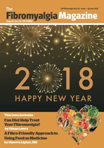 Fibromyalgia Magazine January 2018 
                issue Fibromyalgia Magazine January 2018