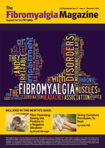 Fibromyalgia Magazine November 2016 
                issue Fibromyalgia Magazine November 2016