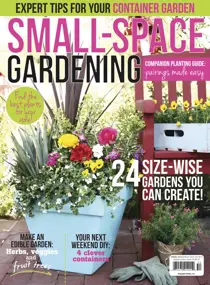 Small-Space Gardening 2015 
                issue Small-Space Gardening 2015