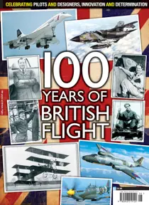 100 Years of British Flight 
                issue 100 Years of British Flight