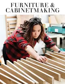 Furniture & Cabinetmaking Issue 317