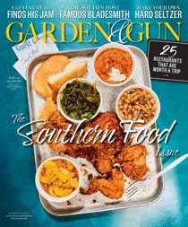 Garden and Gun Magazine August / Sept 2022