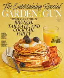 Garden and Gun Magazine August / September 2023
