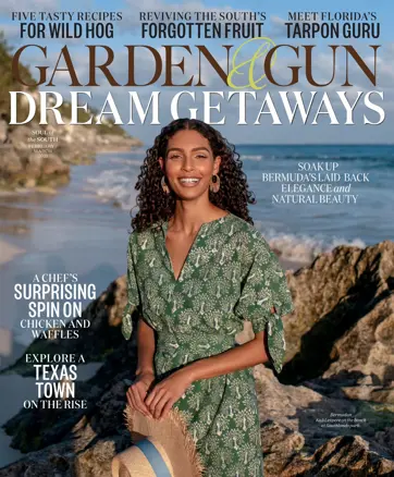 Garden and Gun Magazine Preview