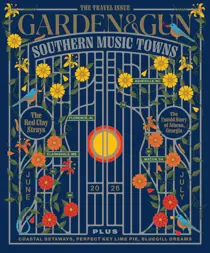 Garden and Gun Magazine 
                issue June/July 2026